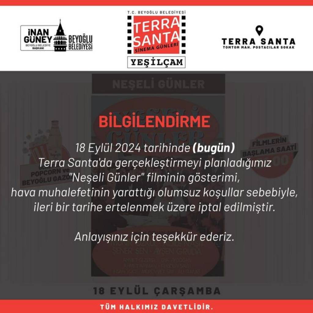 Neşeli Günler Filmi Gösterimi Hava Koşulları Nedeniyle İptal Edildi